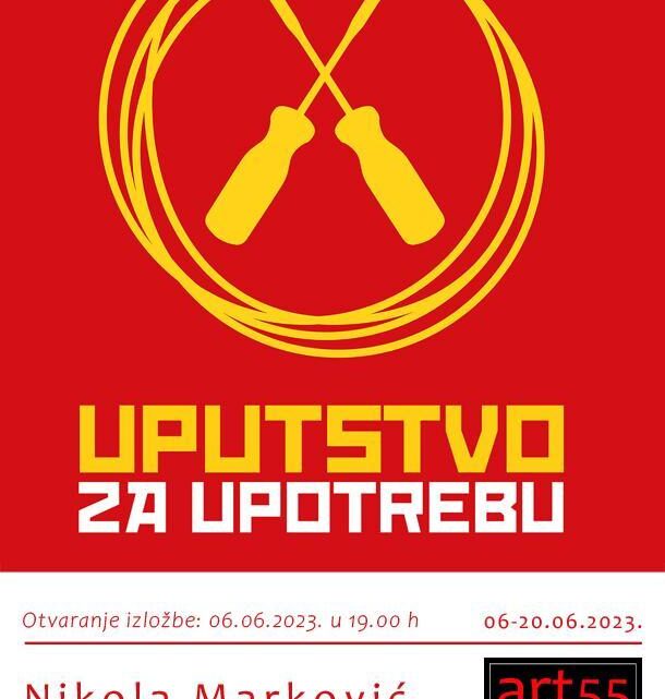  Izložba ‚‚Uputstvo za upotrebu‚‚ u Galeriji  Art  55